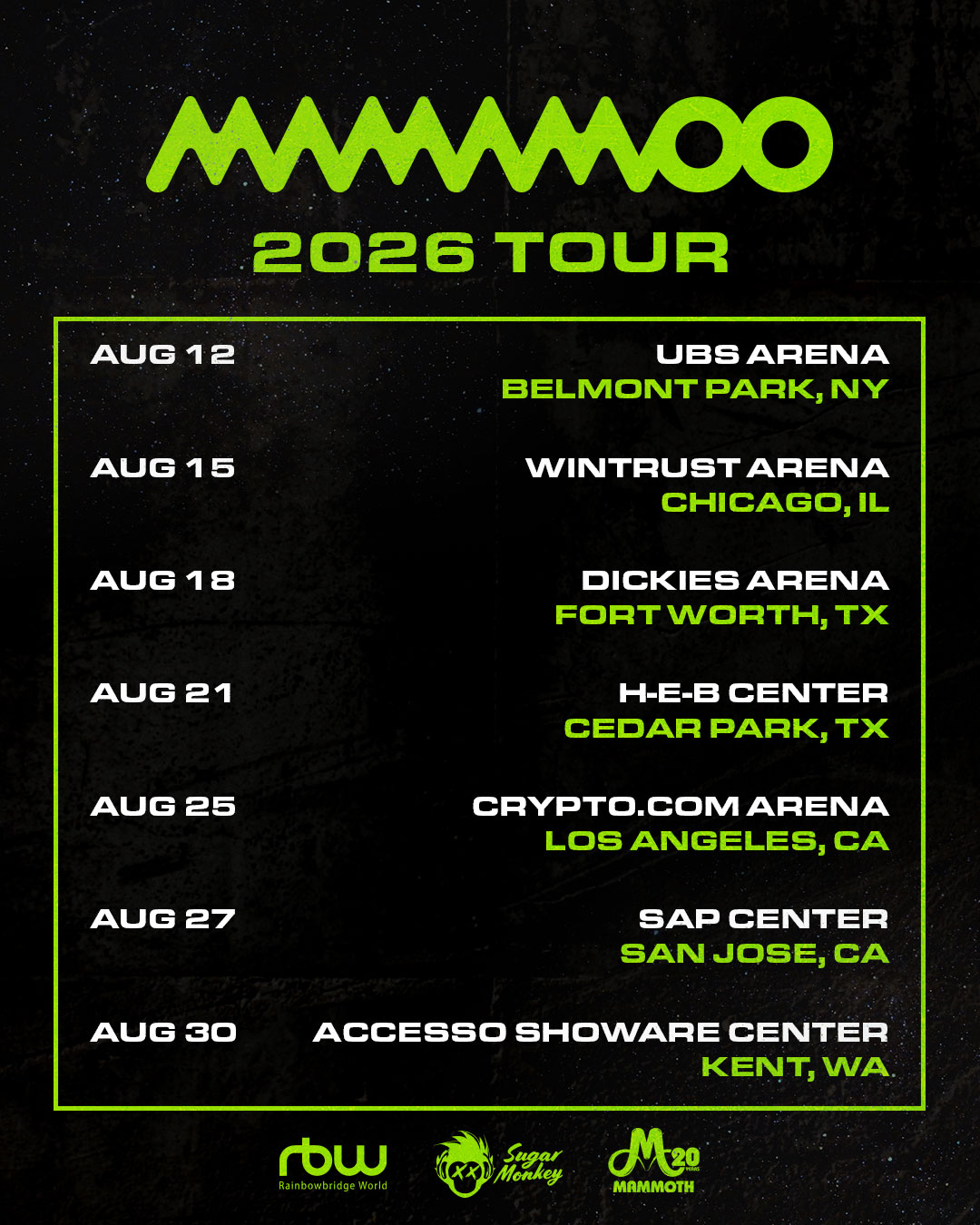 Promotional poster for the MAMAMOO 2026 U.S. Tour featuring neon‑green text on a black background, listing concerts in New York (UBS Arena), Chicago (Wintrust Arena), Fort Worth (Dickies Arena), Cedar Park (H‑E‑B Center), Los Angeles (Crypto.com Arena), San Jose (SAP Center), and Kent (Accesso ShoWare Center), with RBW, Sugar Monkey, and Mammoth logos at the bottom.